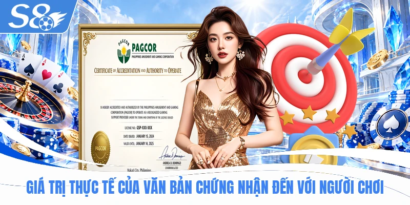 Giá trị thực tế của văn bản chứng nhận đến với người chơi
